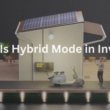 20241030-1 What Is Hybrid Mode in Inverter A Simple Breakdown-2