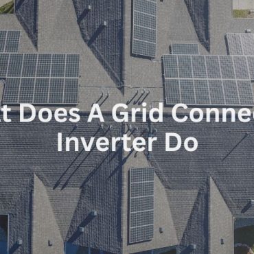 20241216-1 What Does A Grid Connected Inverter Do