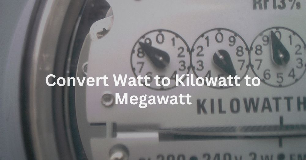 20250115-1 Convert Watt to Kilowatt to Megawatt