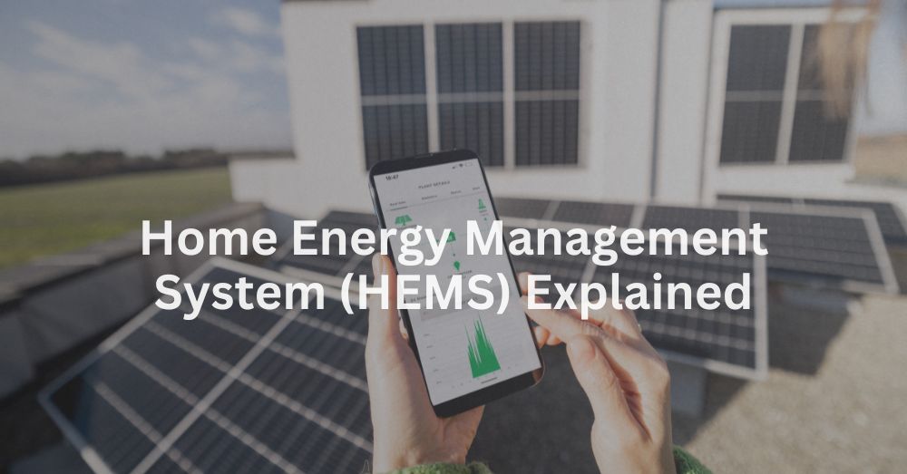 20250331-1 Home Energy Management System (HEMS) Explained