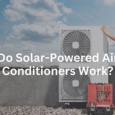 20250418-2 Do solar-powered air conditioners work